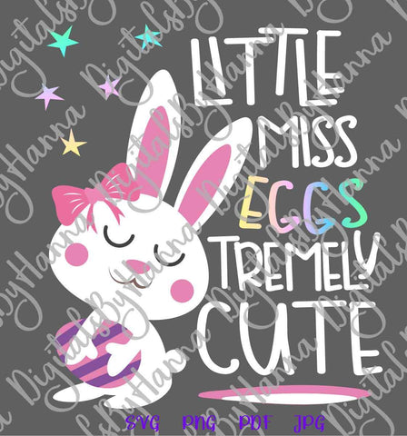 Little Miss Eggstremely Cute Happy Easter Print & Cut SVG Digitals by Hanna 