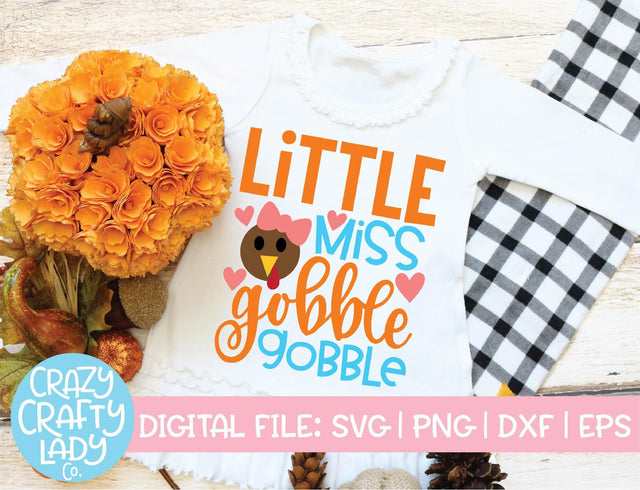 Little Miss Gobble Gobble | Thanksgiving SVG Cut File SVG Crazy Crafty Lady Co. 