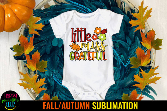 Little Miss Grateful I Thanksgiving Sublimation Design Sublimation Happy Printables Club 