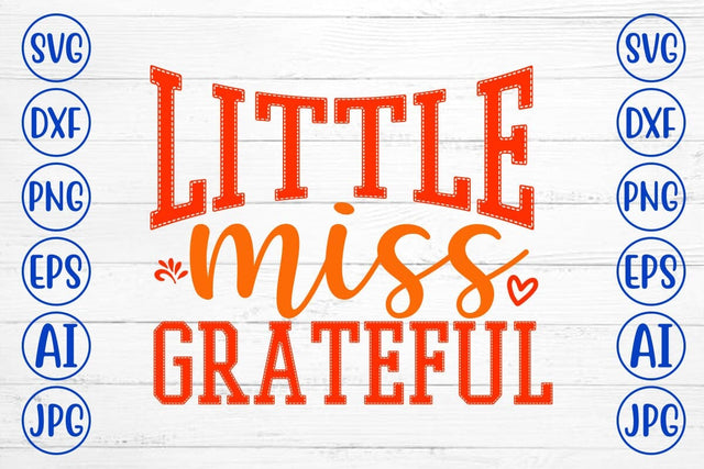 Little Miss Grateful SVG Design SVG Syaman 