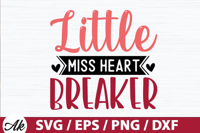 Little miss heart breaker SVG SVG akazaddesign 