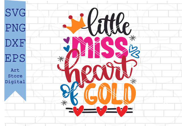 Little Miss Heart Of Gold Svg, Valentine Svg, Png, Dxf, Eps Cut Files SVG Artstoredigital 