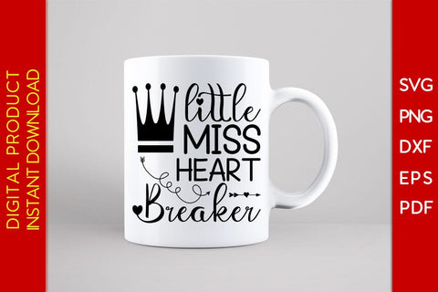 Little Miss Heartbreaker Valentine's Day SVG PNG EPS Cut File SVG Creativedesigntee 