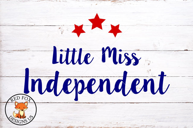 Little Miss Independence SVG PNG DXF SVG RedFoxDesignsUS 