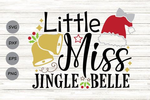 Little Miss Jingle Belle| Christmas SVG Cutting Files. SVG CosmosFineArt 