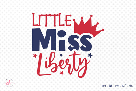 Little Miss Liberty, Memorial Day, 4th Of July SVG SVG CraftLabSVG 