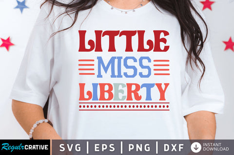 Little miss liberty SVG SVG Regulrcrative 