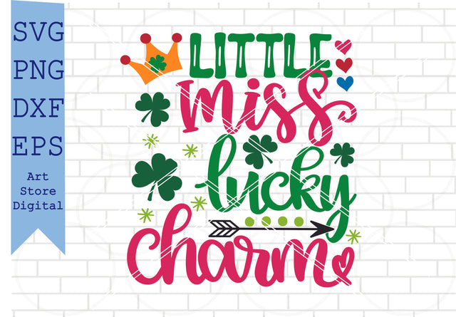 Little Miss Lucky Charm Svg, St Patrick’s Day Svg Png, Dxf, Eps Cut Files SVG Artstoredigital 