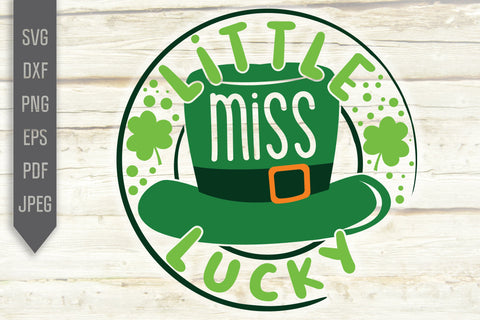 Little Miss Lucky Svg. Baby Girl Svg. St. Patrick's Day Svg. Lucky Svg. Irish Svg. Clover Svg. St Patrick's Dxf, eps, png, jpg pdf SVG Mint And Beer Creations 