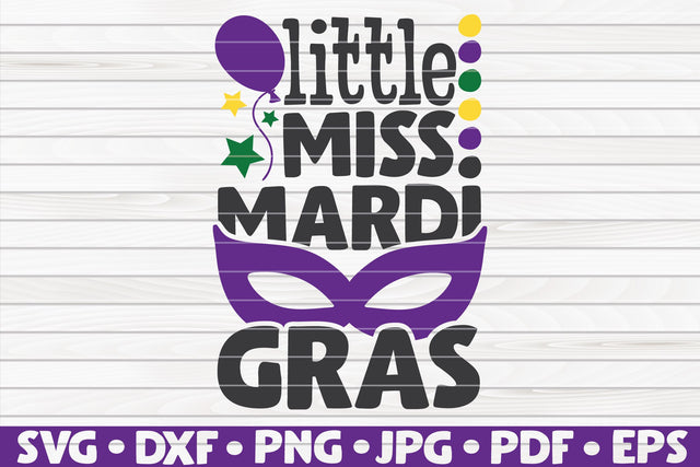 Little Miss Mardi Gras SVG | Mardi Gras quote SVG HQDigitalArt 
