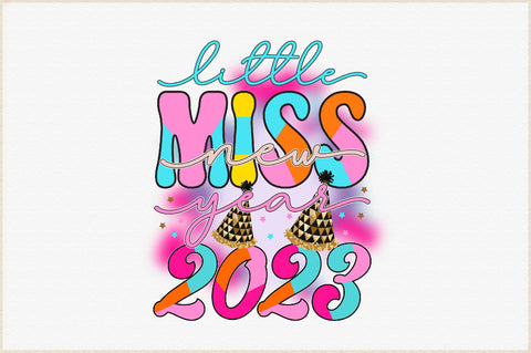 Little Miss New Year 2023 Sublimation Sublimation Creativeart88 