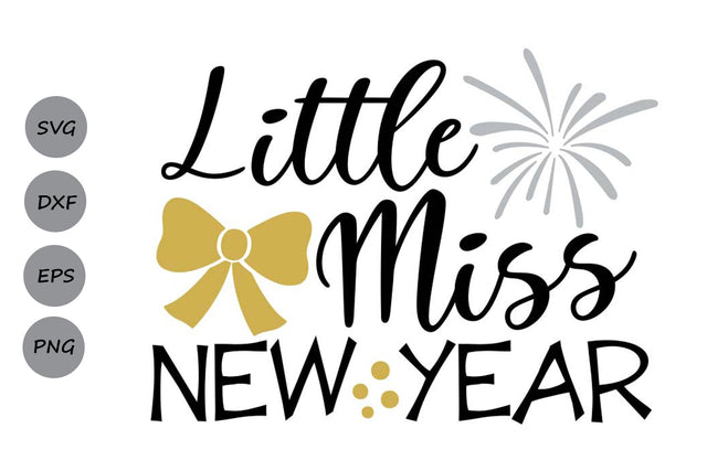 Little Miss New Year| New Year's Eve SVG Cutting Files. SVG CosmosFineArt 