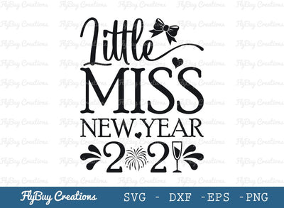 Little Miss New Year Svg Cut File, Girl New Year’s Svg, Bow Svg, Cheers Svg, Kids New Year Svg, Tshirt Design, SVG ETC Craft 