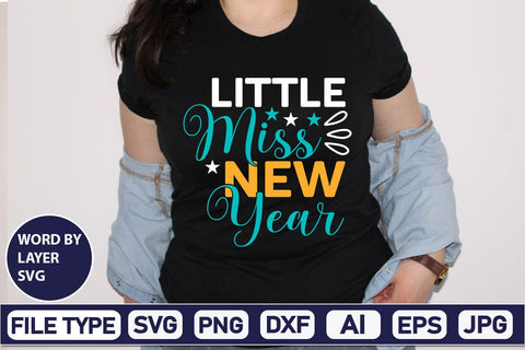 Little Miss New Year SVG Cut File SVGs,Quotes and Sayings,Food & Drink,On Sale, Print & Cut SVG DesignPlante 503 