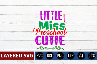 Little Miss Preschool Cutie SVG cut file SVG Blessedprint 