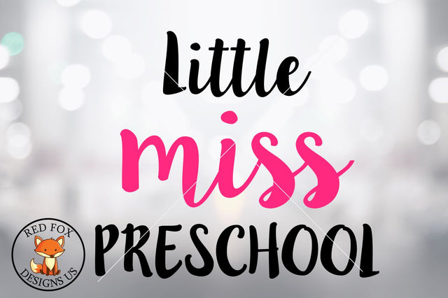 Little Miss Preschool, svg png dxf cut file, School file SVG RedFoxDesignsUS 