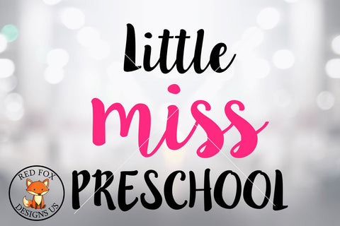 Little Miss Preschool, svg png dxf cut file, School file SVG RedFoxDesignsUS 