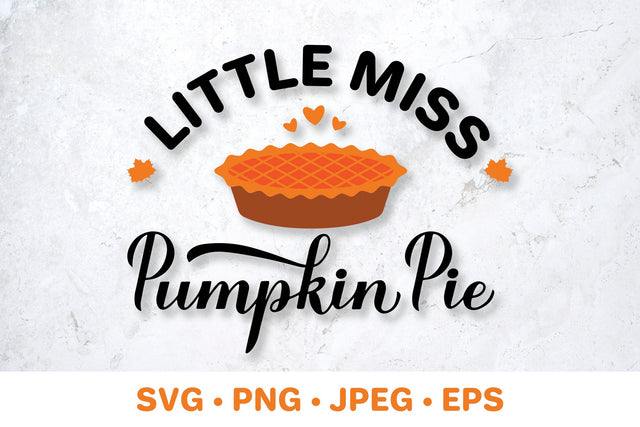 Little Miss Pumpkin Pie SVG. Fall quote. Thanksgiving Day SVG LaBelezoka 
