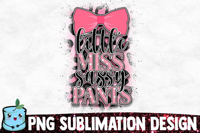 Little Miss Sassy Pants Sublimation Design Sublimation MintyMarshmallows 