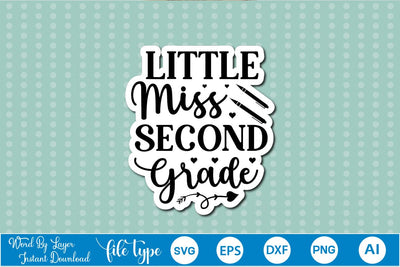 Little Miss Second Grade Sticker SVG SVGs,Quotes and Sayings,Food & Drink,On Sale, Print & Cut SVG DesignPlante 503 