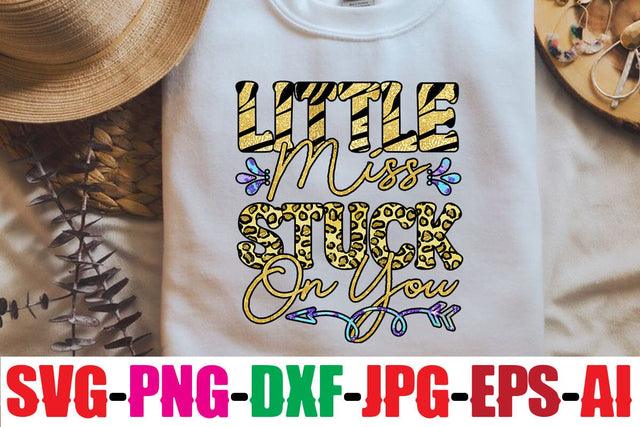 Little miss stuck on you Sublimation Sublimation MStudio 