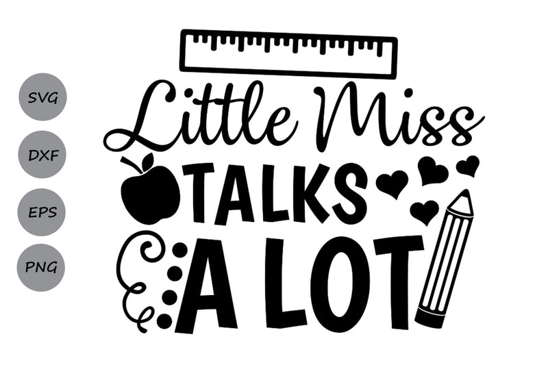 Little Miss Talks A Lot| Back To School SVG Cutting Files. SVG CosmosFineArt 