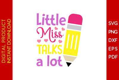 Little Miss Talks A Lot Back To School SVG PNG PDF Cut File SVG Creativedesigntee 