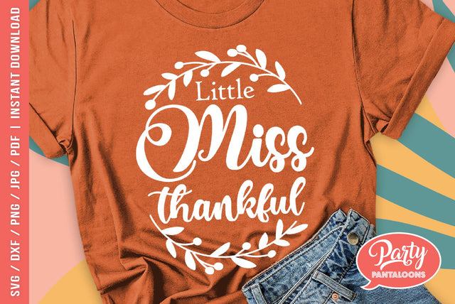 LITTLE MISS THANKFUL | first Thanksgiving SVG SVG Partypantaloons 