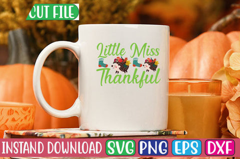 Little Miss Thankful SVG Cut File SVGs, Quotes and Sayings, Food & Drink, Holiday,On Sale, SVG Studio Innate 