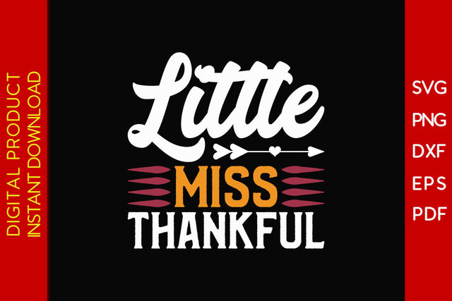 Little Miss Thankful Thanksgiving SVG PNG PDF Cut File SVG Creativedesigntee 