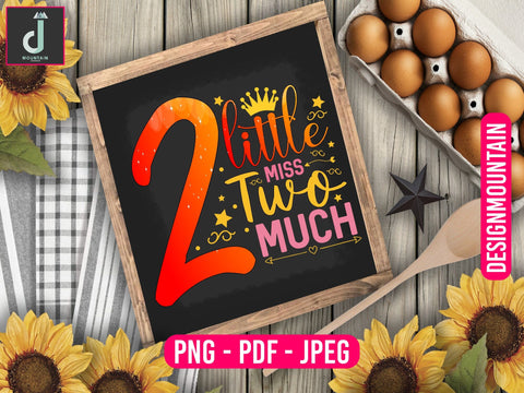 little miss two much png design, Birthday Png, Birthday Sublimation, Birthday Bundle design Sublimation Alihossainbd 
