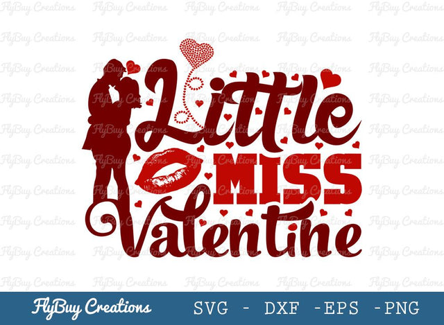 Little Miss Valentine | Little Miss | Miss | Valentine Day | Valentine | Lip | Couple | Love | Heart | T-shirt Design | Valentine Quotes | Valentine Design SVG ETC Craft 