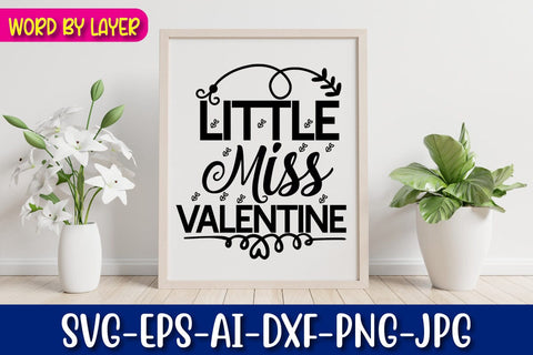 Little Miss Valentine SVG cut File SVG Blessedprint 
