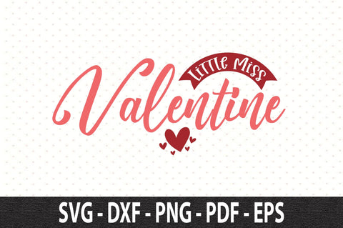 Little Miss Valentine SVG SVG orpitasn 
