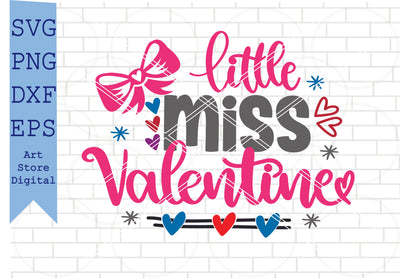 Little Miss Valentine Svg, Valentine Svg, Png, Dxf, Eps Cut Files SVG Artstoredigital 