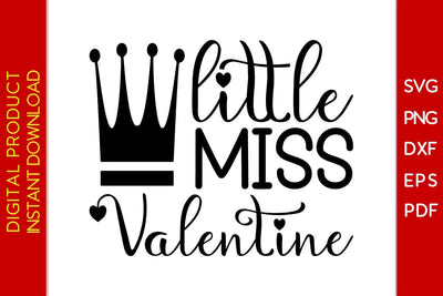 Little Miss Valentine Valentine's Day SVG PNG EPS Cut File SVG Creativedesigntee 