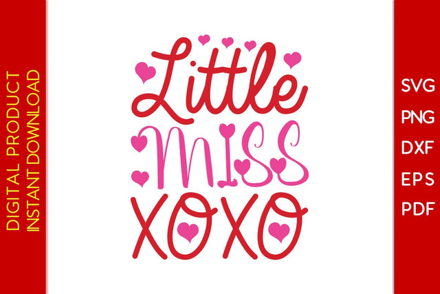 Little Miss XOXO Valentine's Day SVG PNG EPS Cut File SVG Creativedesigntee 