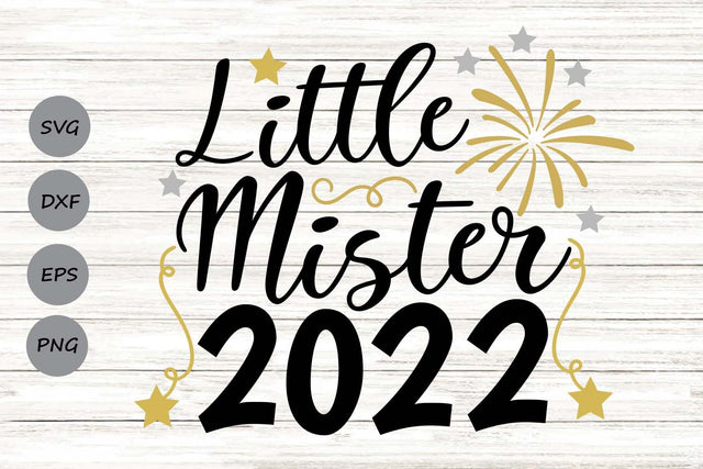Little Mister 2022| New Year's Eve SVG Cutting Files. SVG CosmosFineArt 