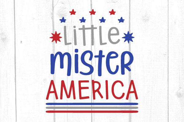 Little Mister America Svg SVG cricutfilesmg 