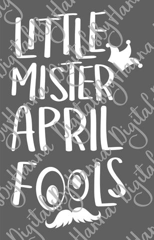 Little Mister April Fools Print & Cut SVG Digitals by Hanna 