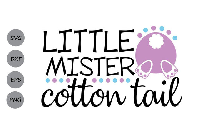 Little Mister Cotton Tail| Easter SVG Cutting Files SVG CosmosFineArt 