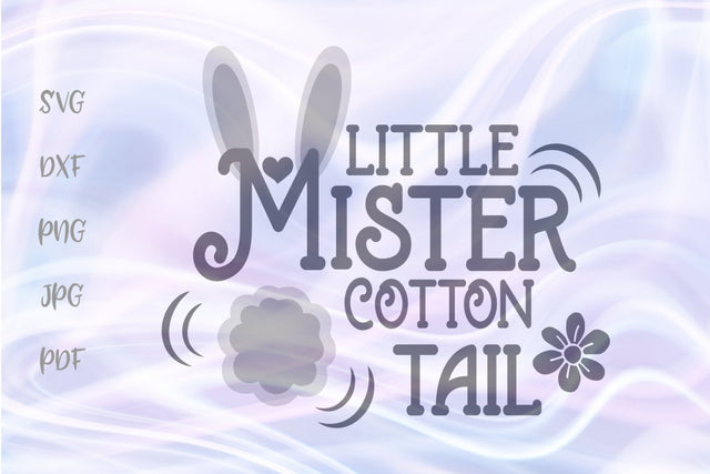 Little Mister Cotton Tail Happy Easter Baby Boy SVG, PNG, DXF, PDF, JPG SVG Digitals by Hanna 