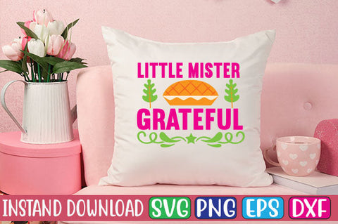 Little Mister Grateful SVG Cut File SVGs, Quotes and Sayings, Food & Drink, Holiday,On Sale, SVG Studio Innate 