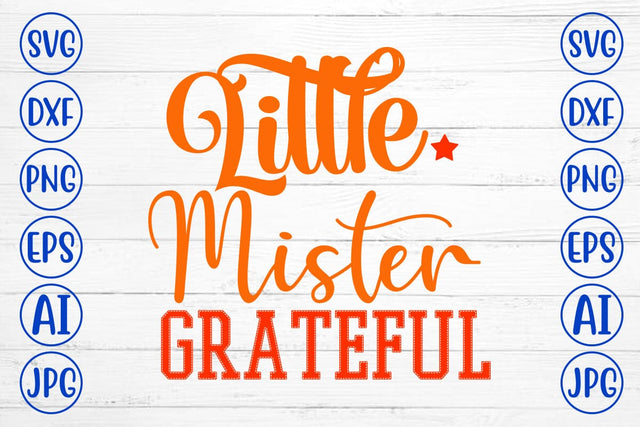 Little Mister Grateful SVG Design SVG Syaman 