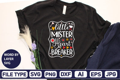Little Mister Heart Breaker SVG Design SVGs,Quotes and Sayings,Food & Drink,On Sale, Print & Cut SVG DesignPlante 503 