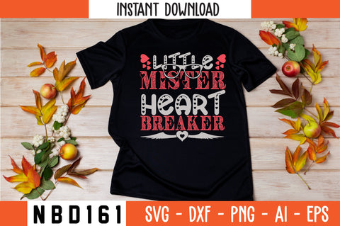 little mister heart breaker T-Shirt Design SVG Nbd161 