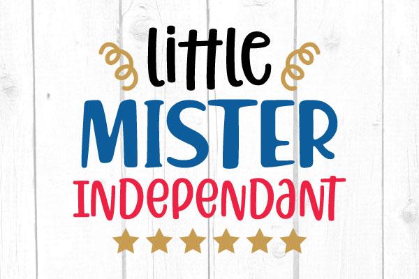 Little Mister Independant Svg SVG cricutfilesmg 