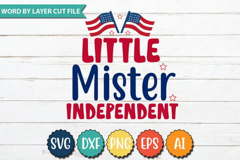 Little Mister Independent SVG Cut File SVGs quotes-and-sayings food-drink mini-bundles print-cut on-sale Clipart Clip Art Sublimation or Vinyl Shirt Design SVG DesignPlante 503 