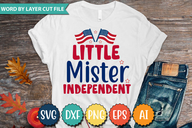 Little Mister Independent SVG Cut File SVGs quotes-and-sayings food-drink mini-bundles print-cut on-sale Clipart Clip Art Sublimation or Vinyl Shirt Design SVG DesignPlante 503 