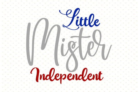 Little Mister Independent SVG orpitasn 